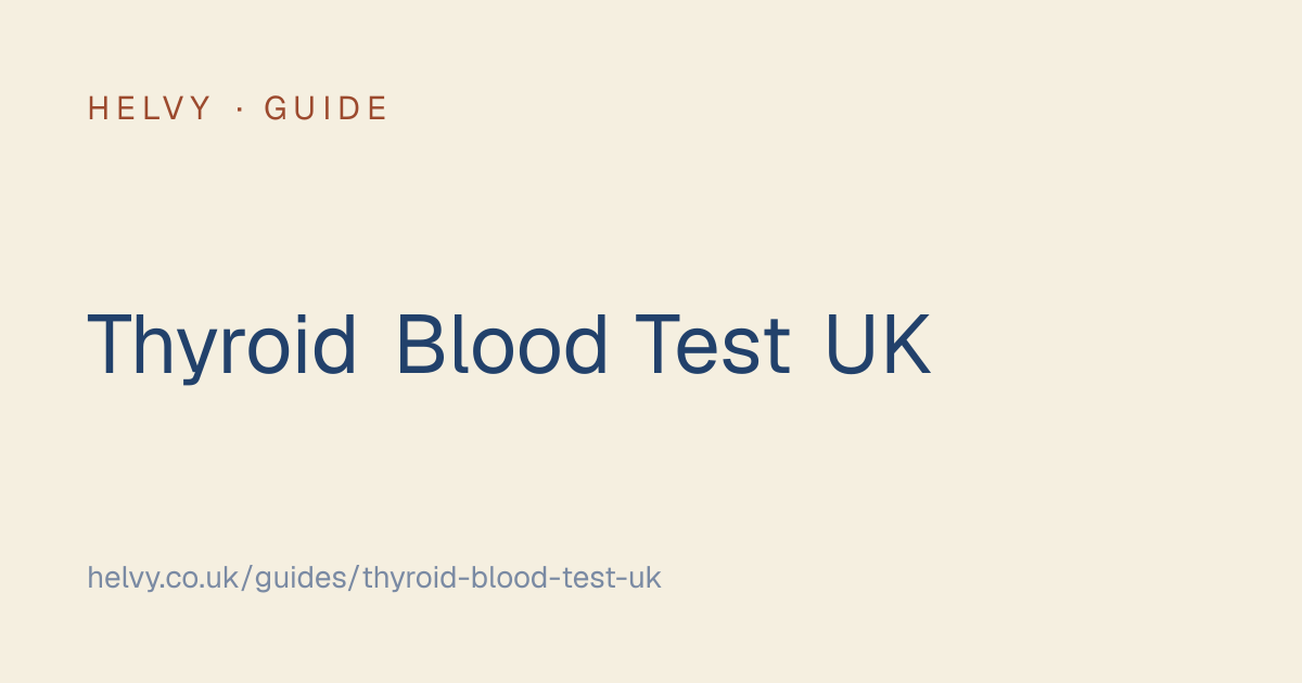 Thyroid Blood Test UK: TSH, T4 & Normal Ranges (2026)